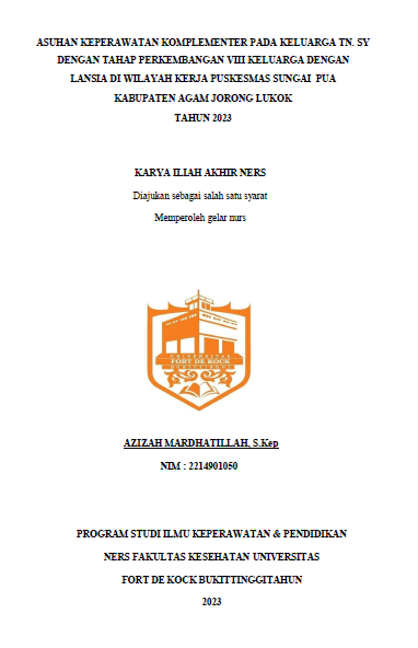 Asuhan Keperawatan Komplementer Pada Keluarga Tn. Sy Dengan Tahap Perkembangan Viii Keluarga Dengan Lansia Di Wilayah Kerja Puskesmas Sungai Pua Kabupaten Agam Jorong Lukok Tahun 2023