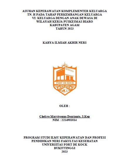 Asuhan Keperawatan Komplementer Keluarga Tn. H Pada Tahap Perkembangan Keluarga VI: Keluarga Dengan Anak Dewasa Di Wilayah Kerja Puskesmas Biaro Kabupaten Agam Tahun 2023