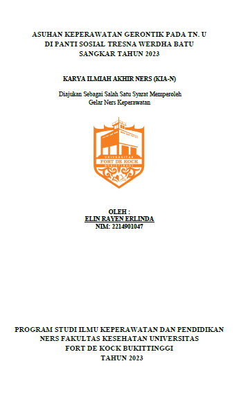 Asuhan Keperawatan Gerontik Pada Tn. U Di Panti Sosial Tresna Werdha Batu Sangkar Tahun 2023