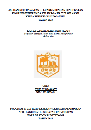 Asuhan Keperawatan Keluarga Dengan Pendekatan Komplementer Pada Keluarga Tn. T Di Wilayah Kerja Puskesmas Sungai Pua Tahun 2023
