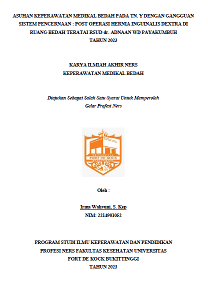 Asuhan Keperawatan Medikal Bedah Pada Tn. Y Dengan Gangguan Sistem Pencernaan : Post Operasi Hernia Inguinalis Dextra Di Ruang Bedah Teratai Rsud Dr. Adnaan Wd Payakumbuh Tahun 2023