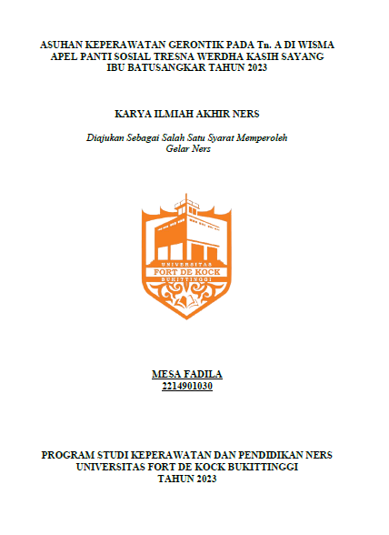 Asuhan Keperawatan Gerontik Pada Tn. A Di Wisma Apel Panti Sosial Tresna Werdha Kasih Sayang Ibu Batusangkar Tahun 2023
