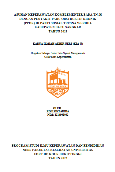 Asuhan Keperawatan Komplementer Pada Tn. H Dengan Penyakit Paru Obstruktif Kronik (Ppok) Di Panti Sosial Tresna Werdha Kabupaten Batu Sangkar Tahun 2023