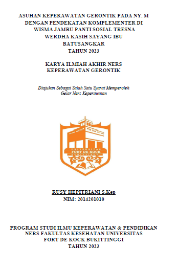 Asuhan Keperawatan Gerontik Pada Ny. M Dengan Pendekatan Komplementer Di Wisma Jambu Panti Sosial Tresna Werdha Kasih Sayang Ibu Batusangkar Tahun 2023