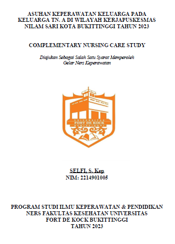 Asuhan Keperawatan Keluarga Pada Keluarga Tn. A Di Wilayah Kerjapuskesmas Nilam Sari Kota Bukittinggi Tahun 2023