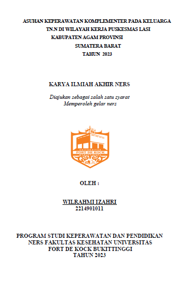 Asuhan Keperawatan Komplementer Pada Keluarga Tn.N Di Wilayah Kerja Puskesmas Lasi Kabupaten Agam Provinsi Sumatera Barat Tahun 2023