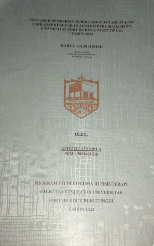Pengaruh Pemberian Hurdle Hops Dan Squad Jump Terhadap Kebugaran Jasmani Pada Mahasiswa Universitas Fort De Kock Bukittinggi Tahun 2023