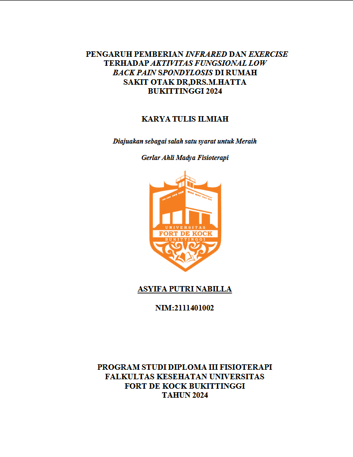 Pengaruh Pemberian Infrared dan Exercise Terhadap Aktivitas Fungsional Low Back Pain Spondylosis di Rumah Sakit Otak dr. Drs. M.Hatta Bukittinggi 2024