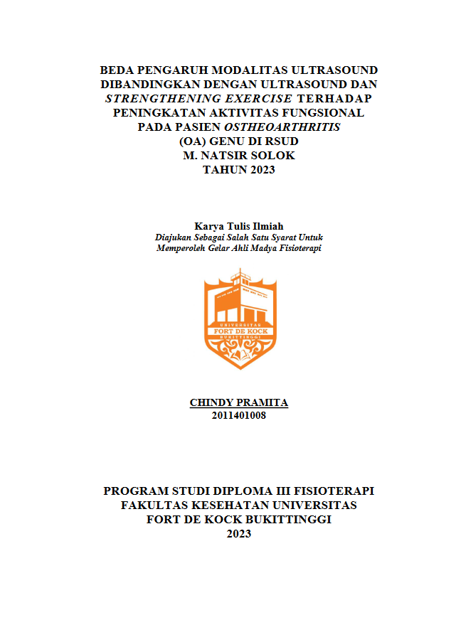 Beda Pengaruh Modalitas Ultrasound Dibandingkan Dengan Ultrasound Dan Strengthening Exercise Terhadap Peningkatan Aktivitas Fungsional Pada Pasien Ostheoarthritis (Oa) Genu Di Rsud M. Natsir Solok Tahun 2023
