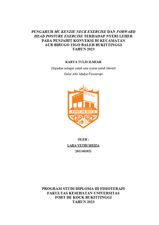 Pengaruh Mc Kenzie Neck Exercise Dan Forward Head Posture Exercise Terhadap Nyeri Leher Pada Penjahit Konveksi Di Kecamatan Aur Birugo Tigo Baleh Bukittinggi Tahun 2023