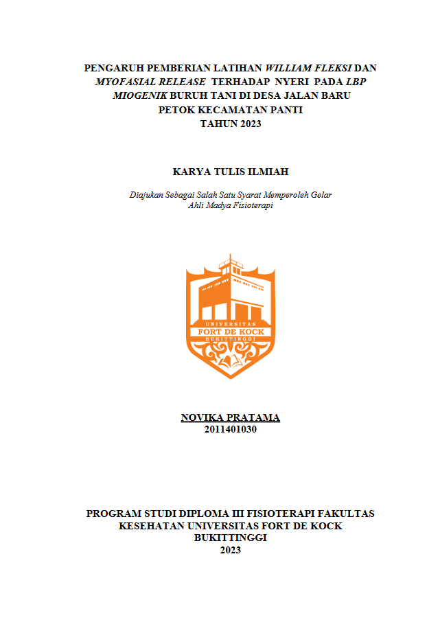 Pengaruh Pemberian Latihan William Fleksi Dan Myofasial Release Terhadap Nyeri Pada Lbp Miogenik Buruh Tani Di Desa Jalan Baru Petok Kecamatan Panti Tahun 2023