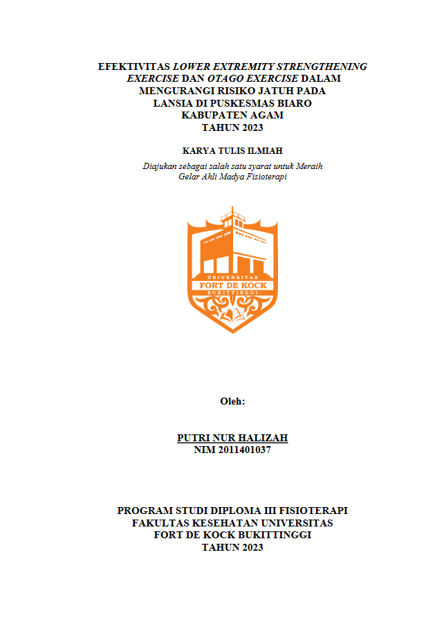 Efektivitas Lower Extremity Strengthening Exercise Dan Otago Exercise Dalam Mengurangi Risiko Jatuh Pada Lansia Di Puskesmas Biaro Kabupaten Agam Tahun 2023