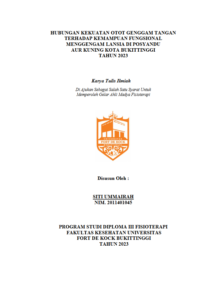 Hubungan Kekuatan Otot Genggam Tangan Terhadap Kemampuan Fungsional Menggengam Lansia Di Posyandu Aur Kuning Kota Bukittinggi Tahun 2023