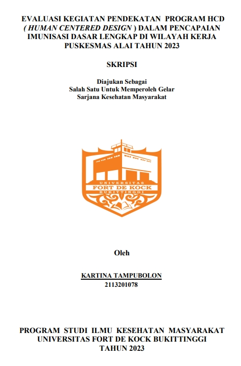 Evaluasi Kegiatan Pendekatan Program HCD ( Human Centered Design ) Dalam Pencapaian Imunisasi Dasar Lengkap Di Wilayah Kerja Puskesmas Alai Tahun 2023