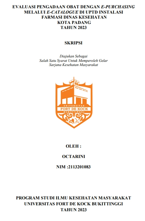 Evaluasi Pengadaan Obat Dengan E-Purchasing Melalui E-Catalogue Di UPTD Instalasi Farmasi Dinas Kesehatan Kota Padang Tahun 2023