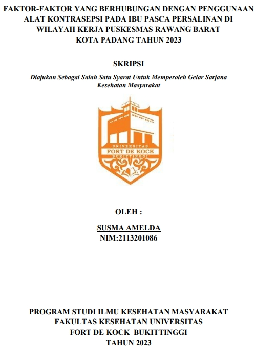 Faktor-Faktor Yang Berhubungan Dengan Penggunaan Alat Kontrasepsi Pada Ibu Pasca Persalinan di Wilayah Kerja Puskesmas Rawang Barat Kota Padang Tahun 2023
