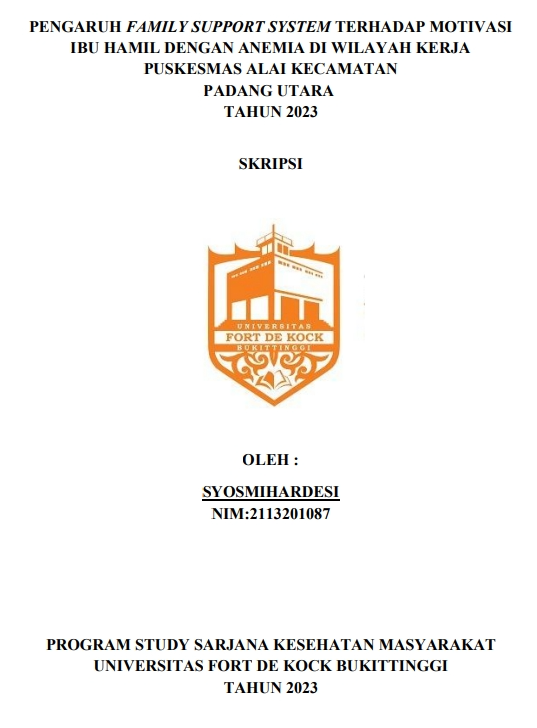 Pengaruh Family Support System Terhadap Motivasi Ibu Hamil Dengan Anemia di Wilayah Kerja Puskesmas Alai Kecamatan Padang Utara Tahun 2023