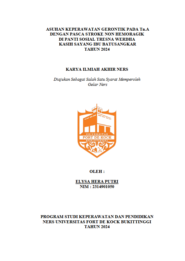 Asuhan Keperawatan Gerontik Pada Tn.A Dengan Pasca Stroke Non Hemoragik Di Panti Sosial Tresna Werdha Batusangkar Tahun 2024