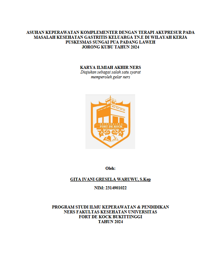 Asuhan Keperawatan Komplementer Pada Masalah Kesehatan Gastritis Keluarga Tn.E Di Wilayah Kerja Puskesmas Sungai Pua Padang Laweh Jorong Kubu Tahun 2024