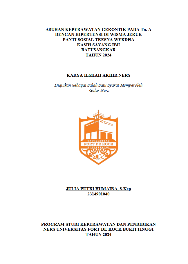 Asuhan Keperawatan Gerontik Pada Tn.A Di Dengan Hipertensi di Wisma Jeruk Panti Sosial Tresna Werdha Kasih Sayang Ibu Batusangkar Tahun 2024