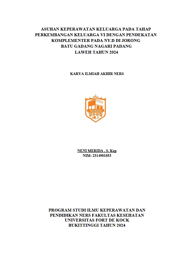 Asuhan Keperawatan Keluarga Pada Tahap Perkembangan Keluarga VI Dengan Pendekatan Komplementer Pada Ny. D Di Jorong Batu Gadang Nagari Padang Laweh Tahun 2024