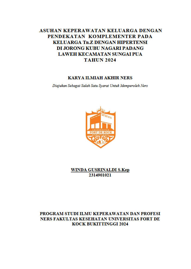 Asuhan Kep[erawatan Keluarga Dengan Pendekatan Komplementer Pada Keluarga Tn. Z Dengan Hipertensi Di Jorong Kubu Nagari Padang Laweh Kecamatan Sungai Pua Tahun 2024