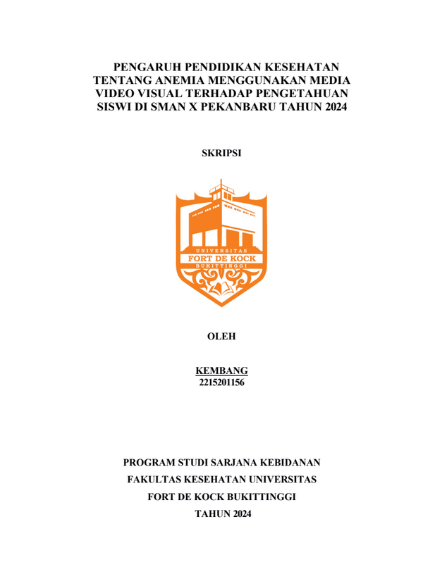 Pengaruh Pendidikan Kesehatan Tentang Anemia Menggunakan Media Video Visual Terhadap Pengetahuan siswi Di SMA N X Pekanbaru Tahun 2024