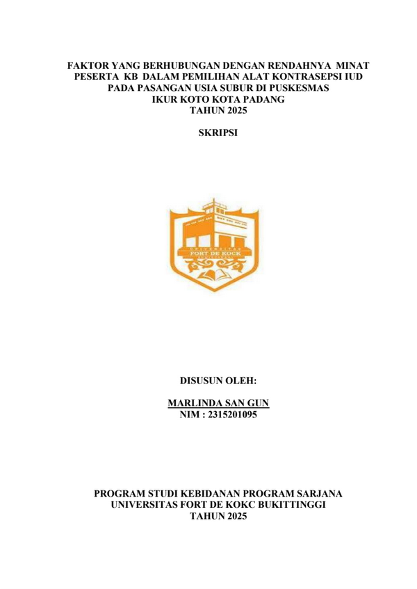 Faktor Yang Berhubungan dengan Rendahnya Minat Peserta KB Dalam Pemilihan Alat kontrasepsi IUD Pada Pasangan Usia Subur Di Puskesmas Ikur Koto Kota Padang 2025