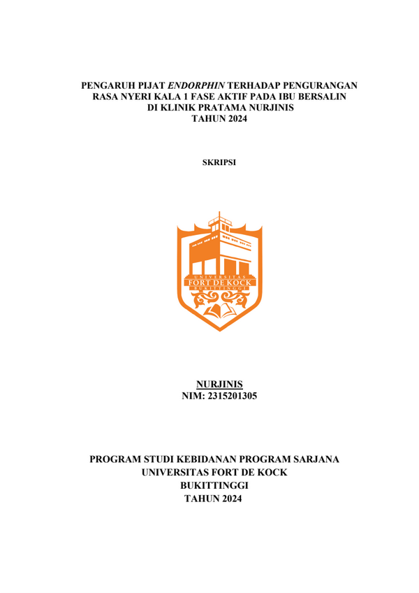 Pengaruh Pijat Endhorphin terhadap Pengurangan Rasa Nyeri Kala 1 Fase Aktif Pada Ibu Bersalin di Klinik Pratama Nurjinis Tahun 2024