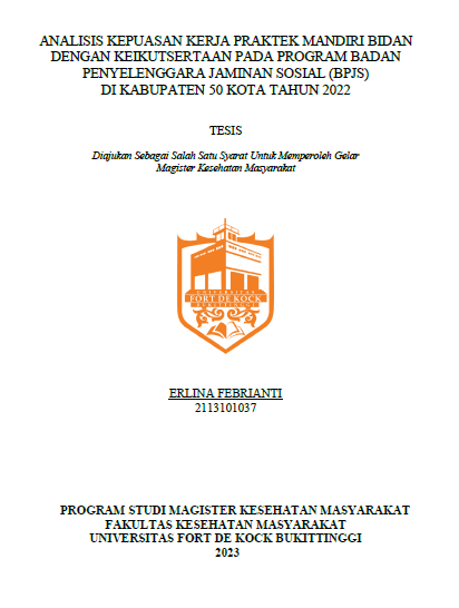 Analisis Kepuasan Kerja Praktek Mandiri Bidan Dengan Keikutsertaan Pada Program Badan Penyelenggara Jaminan Sosial (Bpjs) Di Kabupaten 50 Kota Tahun 2022