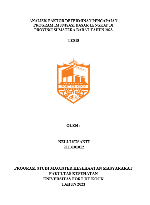 Analisis Faktor Determinan Pencapaian Program Imunisasi Dasar Lengkap di Provinsi Sumatera Barat Tahun 2023