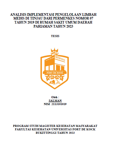 Analisis Implementasi Pengelolaan Limbah Medis Di Tinjau Dari Permenkes Nomor 07 Tahun 2019 Di Rumah Sakit Umum Daerah Pariaman Tahun 2023