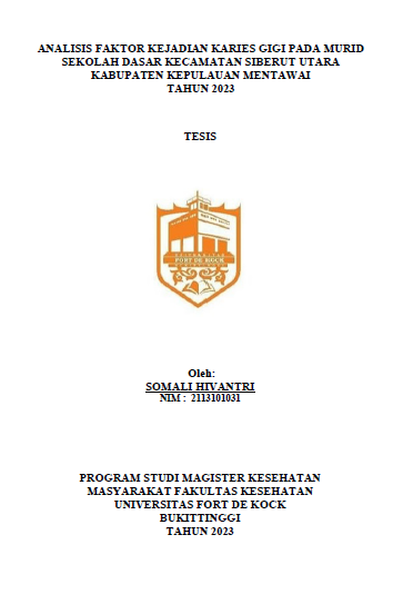 Analisis Faktor Kejadian Karies Gigi Pada Murid Sekolah Dasar Kecamatan Siberut Utara Kabupaten Kepulauan Mentawai Tahun 2023