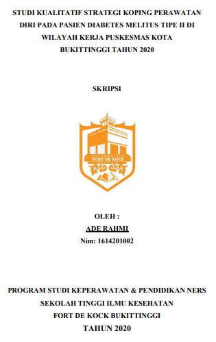 Studi Kualitatif : Strategi Koping Perawatan Diri Pada Pasien Diabetes Melitus Tipe Ii Di Wilayah Kerja Puskesmas Kota Bukittinggi Tahun 2020