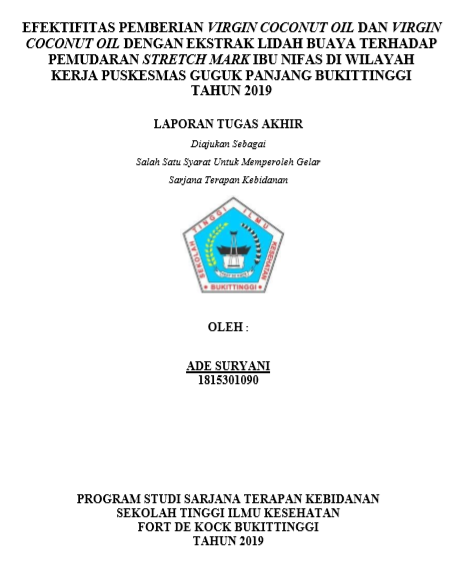 Efektifitas Pemberian VCO (Virgin Coconut Oil) Dan VCO (Virgin Coconut Oil Dengan Ekstrak Lidah Buaya (Aloe Vera) Terhadap Pemudaran Stretch Mark Pada Ibu Nifas Di Wilayah Kerja Puskesmas Guguk Panjang Kota Bukittinggi Tahun 2019