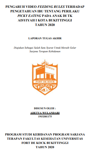 Pengaruh Video Feeding Rules Terhadap Pengetahuan Ibu Tentang Perilaku Picky Eating Pada Anak di TK Aisyiyah I Kota Bukittinggi Tahun 2020