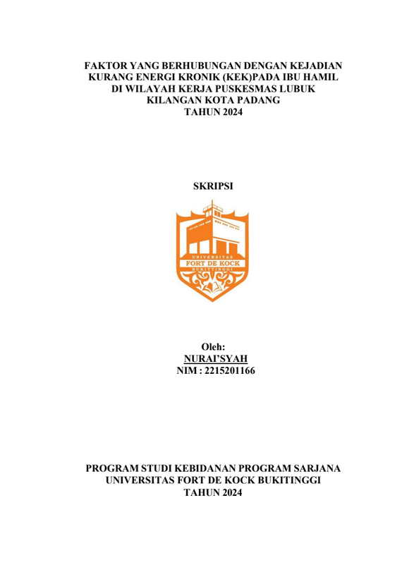 Faktor yang berhubungan dengan kejadian KEK pada ibu hamil Di Wilayah Kerja Puskesmas Lubuk Kilangan Kota Padang Tahun 2024