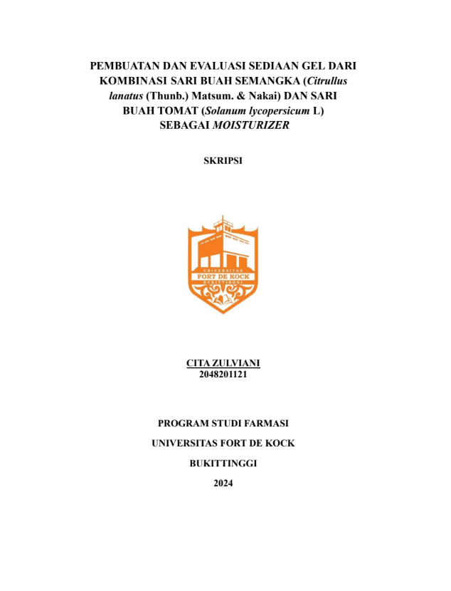 Pembuatan Dan Evaluasi Sediaan Gel Dari Kombinasi Sari Buah Semangka (Citrullus lanatus (Thunb.) Matsum. & Nakai) dan Sari Buah Tomat (Solanum lycopersicum L) Sebagai Moisturizer