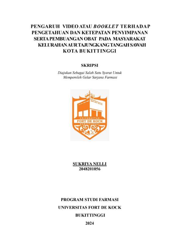 Pengaruh Video Atau Booklet Terhadap Pengetahuan Dan Ketepatan Penyimpanan Serta Pembuangan Obat Pada Masyarakat Kelurahan Aur Tajungkang Tangah Sawah Kota Bukittinggi