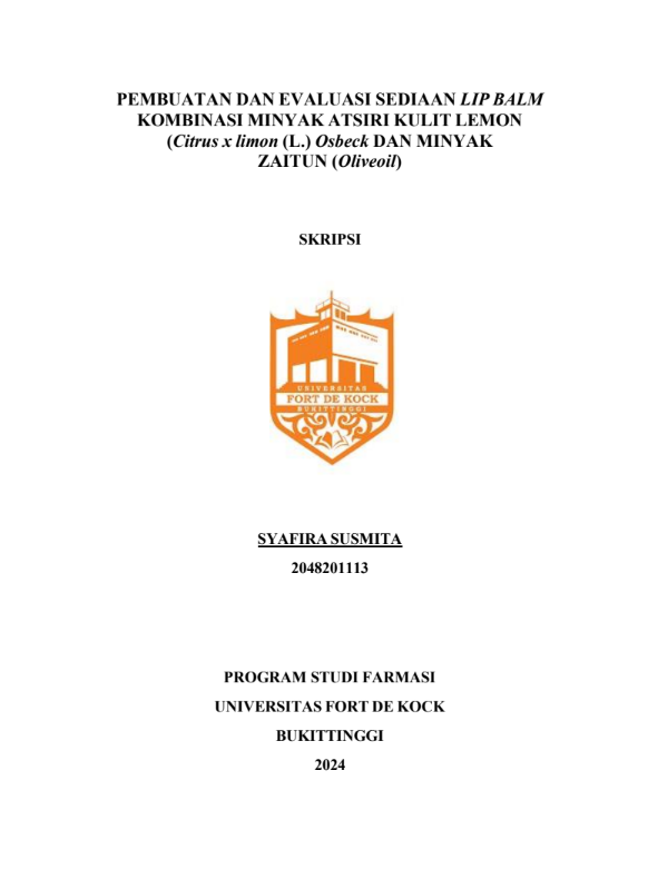 Pembuatan dan Evaluasi Sediaan Lip Balm Kombinasi Minyak Atsiri Kulit Lemon (Citrus x limon) (L.) Osbeck dan Minyak Zaitun (Oliveoil)