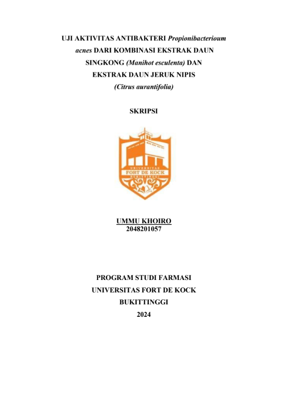 Uji Aktivitas Antibakteri Propionibacterium acnes dari Kombinasi Ekstrak Daun Singkong (Manihot esculenta) dan Ekstrak Daun Jeruk Nipis (Citrus aurantifolia)