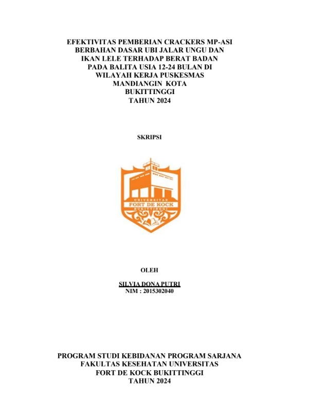 Efektivitas Pemberian Crackers MP-ASI Berbahan Dsar Ubi Jalar Ungu dan Ikan Lele Terhadap Berat Badan Pada Balita Usia 12-24 Bulan Di Wilayah Kerja Puskesmas Mandiangin Kota Bukittinggi Tahun 2024