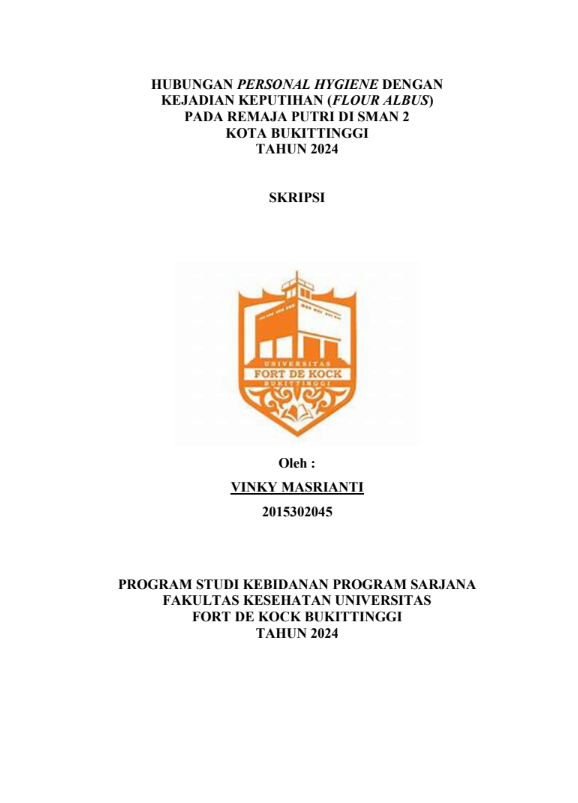 Hubungan Personal Hygiene Dengan Kejadian Keputihan (Flour Albus) Pada Remaja Putri Di SMAN 2 Kota Bukittinggi Tahun 2024