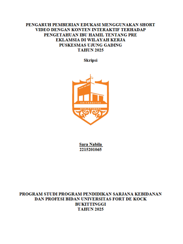 Pengaruh Pemberian Edukasi Menggunakan Short Video Dengan Konten Interaktif Terhadap Pengetahuan Ibu Hamil Tentang Pre Eklamsia Di Wilayah Kerja Puskesmas Ujung Gading