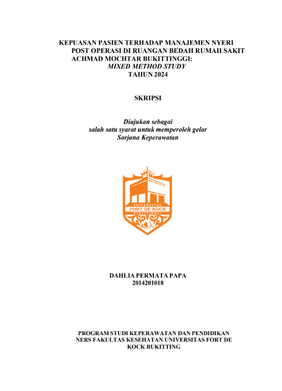 Kepuasan Pasien Terhadap Manaemen Nyeri Post Operasi Di Ruang Bedah RSUD Dr. Achmad Mochtar Bukittinggi Tahun 2024 dengan Mixed Method Study
