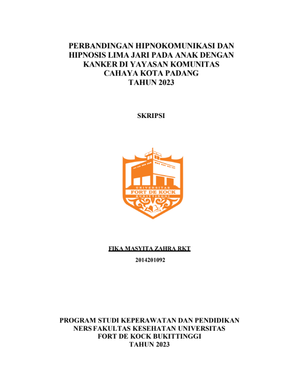 Perbandingan Hipnokomunikasi dan Hipnosis Lima Jari Terhadap Kecemasan Pada Anak Dengan Kanker Di Yayasan Komunitas Cahaya Kota Padang Tahun 2023