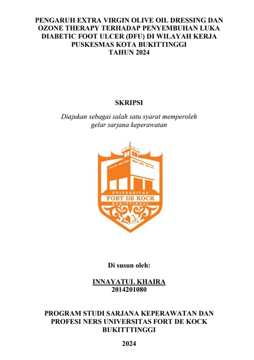 Pengaruh extra virgin olive oil Dressing dan Ozone Therapy Pada Penyembuhan Luka Diabetic Foot Ulcer (DFU) Di Wilayah Kerja Puskesmas Kota Bukittinggi Tahun 2024