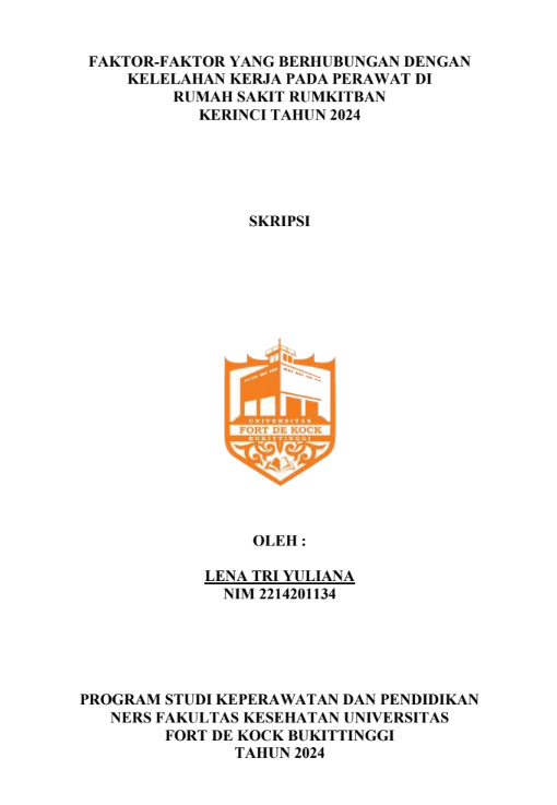Faktor Faktor Yang Berhubungan Dengan Kelelahan Kerja Pada Perawat Dirumah Sakit Rumkitban Kerinci Tahun 2024
