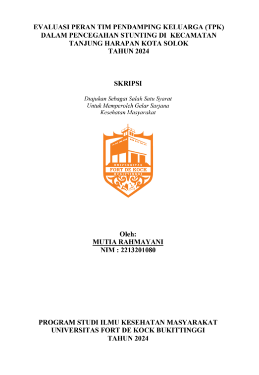 Evaluasi peran tim pendamping keluarga (TPK) dalam pencegahan stunting di Kecamatan Tanjung Harapan Kota Solok Tahun 2024