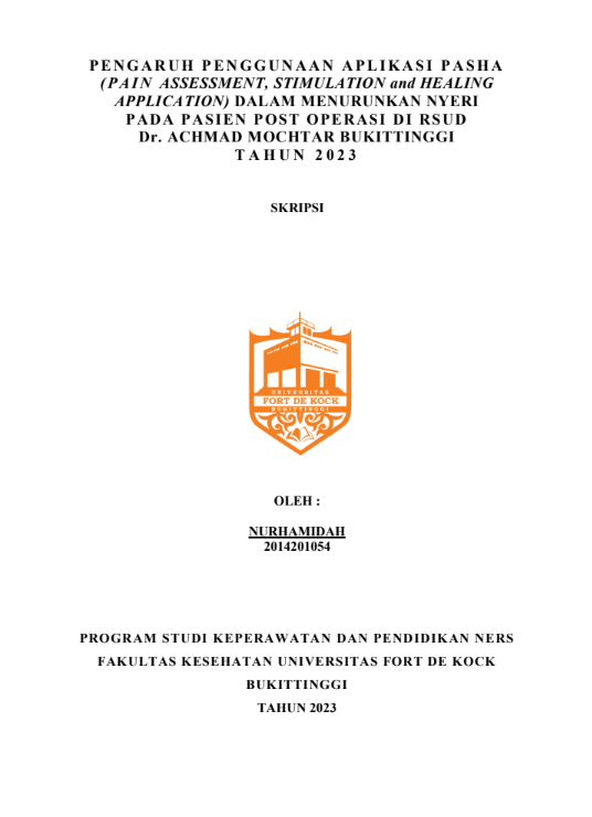 Pengaruh Penggunaan Aplikasi PASHA(Pain Assessment, Stimulationand Healing Application) Dalam Menurunkan Nyeri Pada Pasien Post Operasi di RSUD Dr. Achmad Mochtar Bukittinggi Tahun 2023